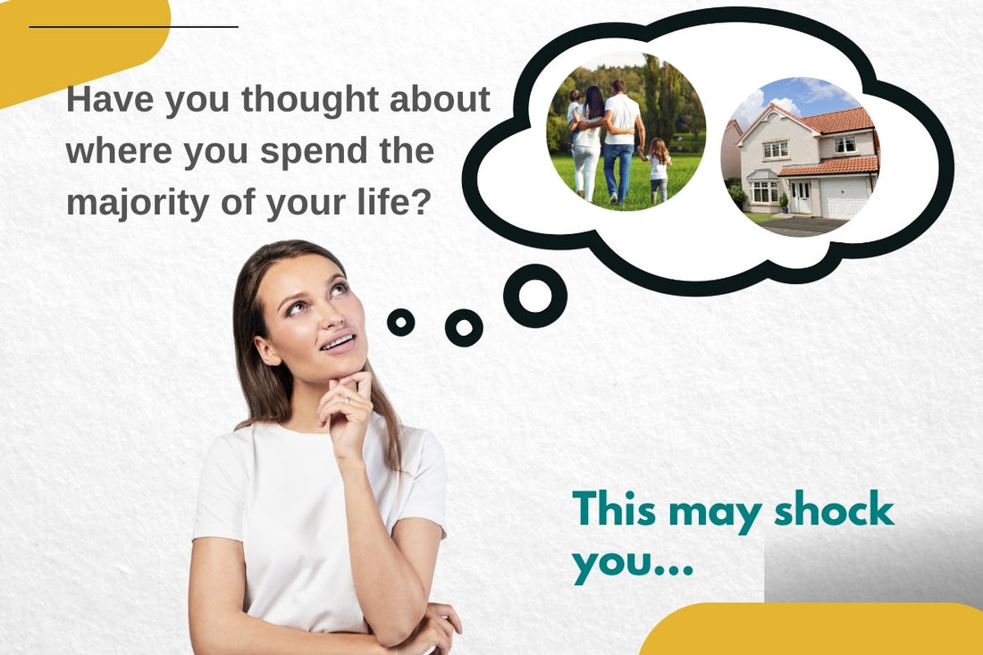 Blog - Where do you spend the majority of your life?